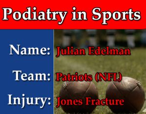 Podiatry in Sports: Julian Edelman 