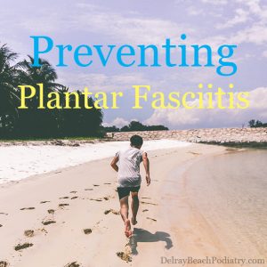 (Learn how to prevent Plantar Fasciitis)